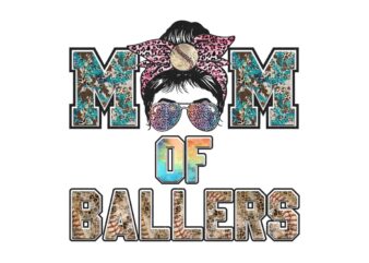 Mom Of Ballers Tshirt Design