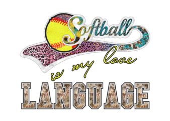 Softball Is My Love Language Tshirt Design