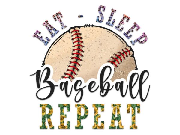 Eat sleep baseball repeat tshirt design Eat sleep baseball repeat tshirt design
