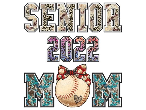 Senior 2022 mom tshirt design Senior 2022 mom tshirt design