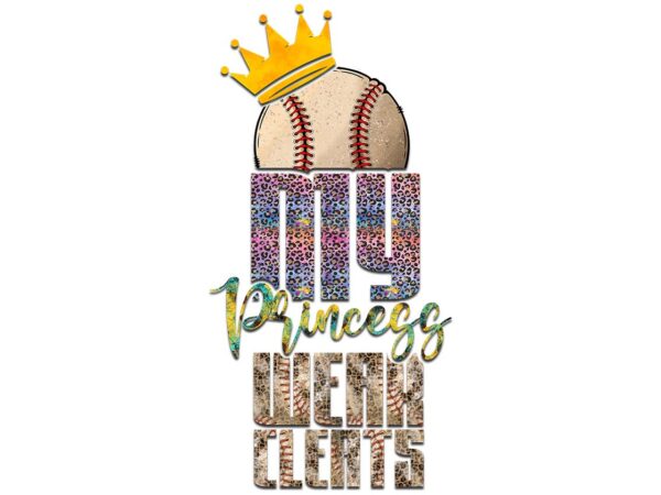 My princess wear cleats tshirt design