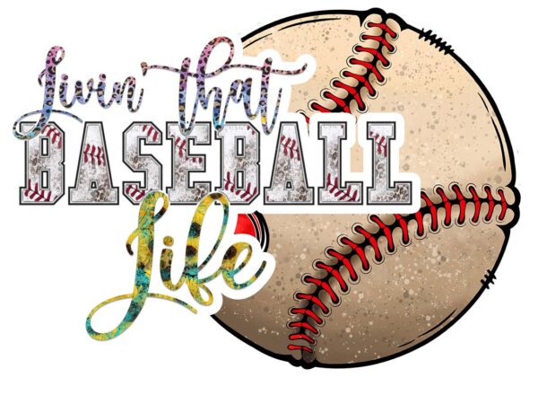 Livin that baseball life tshirt design