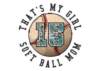 Thats My Girl Softball Mom Tshirt Design