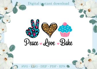 Trending gifts, Peace Love Bake Diy Crafts, Peace Svg Files For Cricut, Love Silhouette Files, Trending Cameo Htv Prints