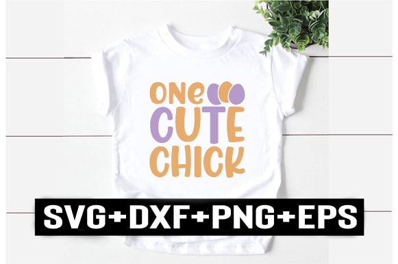 One cute chick t shirt design online