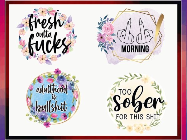 18 sublimation bundle, sublimation png, welcome to the shitshow, 100% that bitch png, drinks well with others, funny swearing quotes png 938834938