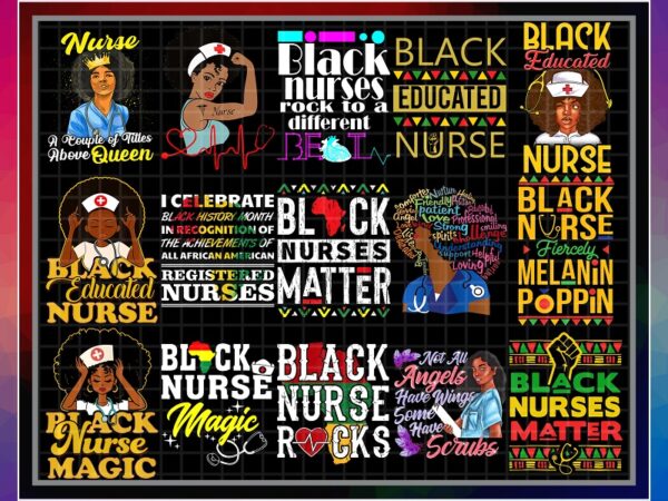 Bundle 51 designs black nurse magic png, black pride gift, gift for black nurses, melanin nurse gift, png printable, instant download 953363999