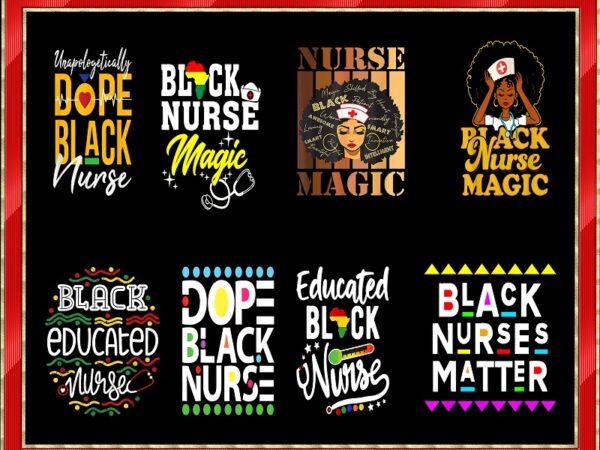 Black nurse png bundle, black dope nurse, peace love nursing, black nurse png, black nurse magic, black nurse matter, nurse life, nurse png 959652304 t shirt template