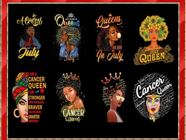 34 cancer queen bundle, july queen bundle, cancer girl png, cancer mom, june july girl, july queen images, sublimation designs download 968616578