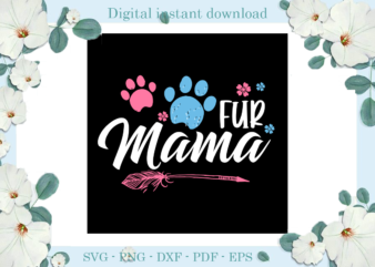 Trending gifts, Cat footprint MaMa Diy Crafts , MaMa Svg Files For Cricut, Brush Silhouette Files, Quotes Cameo Htv Prints t shirt designs for sale