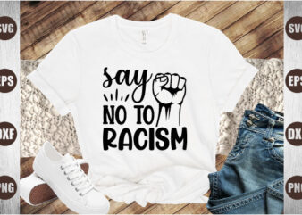 say no to racism t shirt template vector