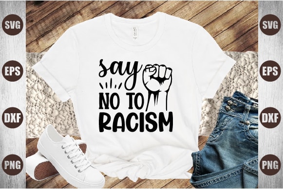 Say no to racism t shirt template vector