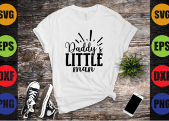 daddy`s little man t shirt vector illustration