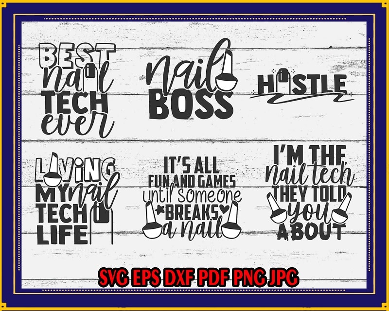 Nail Tech SVG Bundle | Nail Artist SVG Cut Files | commercial use | instant download | printable vector clip art | Love Nails Shirt Print 825303862