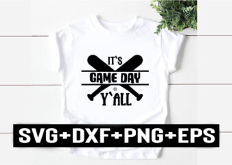 it`s game day y`all t shirt design for sale