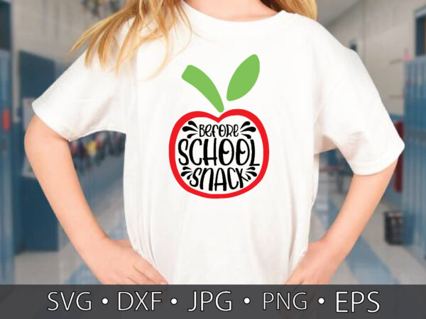 Before school snack t shirt template