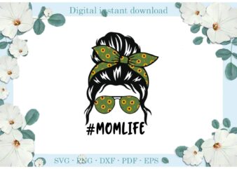 Trending gifts Mom Life Sunflower Turban Diy Crafts Mom Life Svg Files For Cricut, Quotes Silhouette Sublimation Files, Cameo Htv Prints