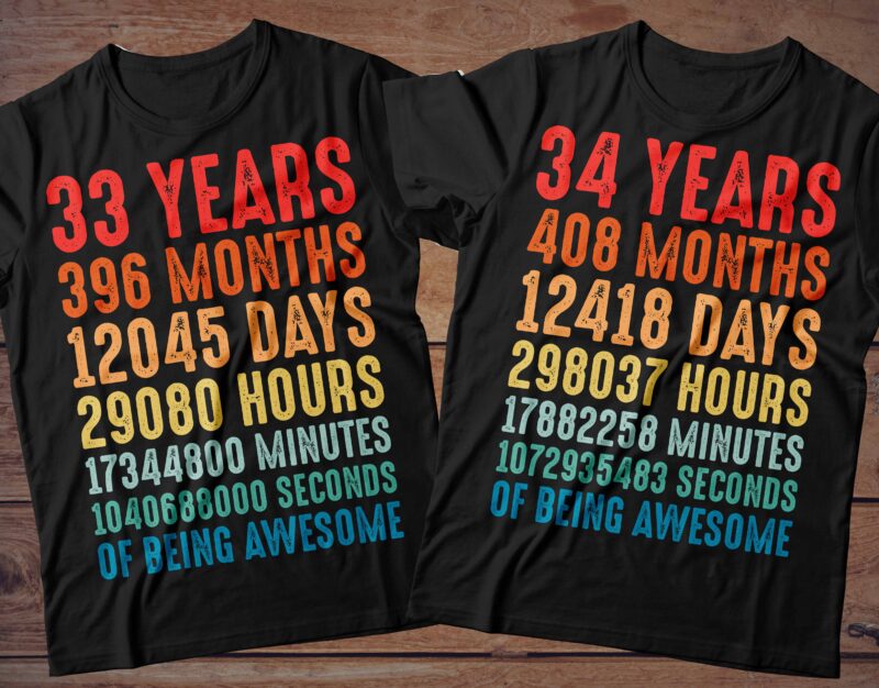 1 year to 60 Years of being awesome t-shirt design Bundle, 1-60 year of being awesome Bundle SVG, Birthday vintage t shirt, Happy birthday tshirt Bundle, Funny Birthday Bundle, Birthday