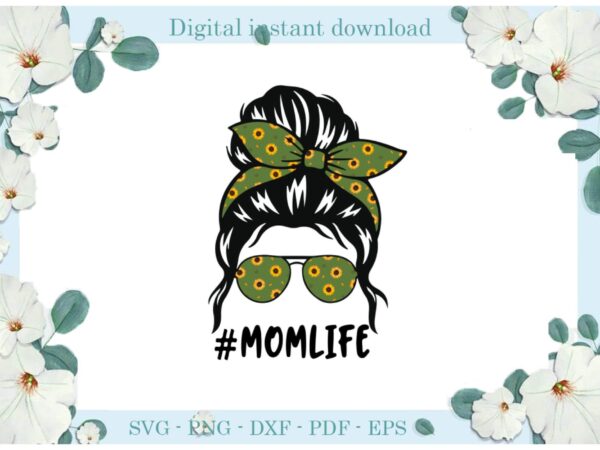 Trending gifts mom life sunflower turban diy crafts mom life svg files for cricut, quotes silhouette sublimation files, cameo htv prints t shirt designs for sale