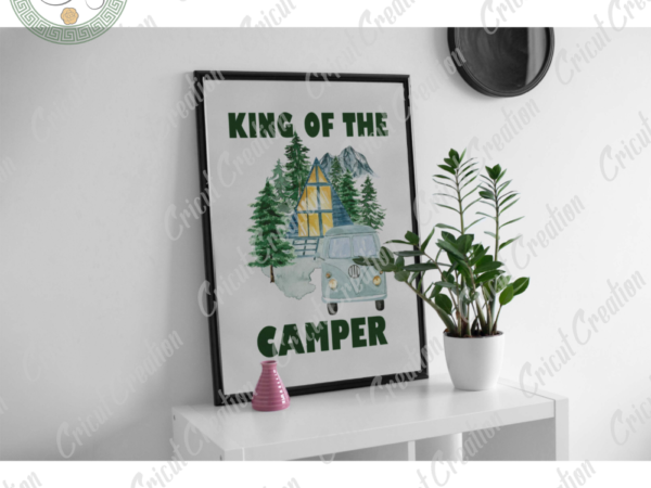 Camping day , king of camper diy crafts, tent png files , mobile home silhouette files, trending cameo htv prints t shirt vector file