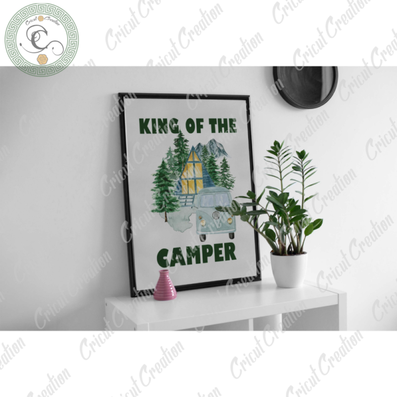 Camping Day , King Of Camper Diy Crafts, Tent PNG Files , Mobile home Silhouette Files, Trending Cameo Htv Prints