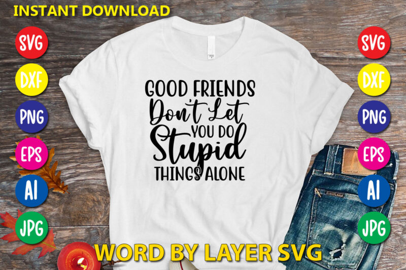 Friendship Svg Bundle vol.2 Svg Vector T-shirt Design, Friends Svg, Best Friends Svg T-shirt Bundle, Besties To The Resties,best Friends T-shirt Bundle Svg, Svg Files For Cotes, Digital Download,friends Svg