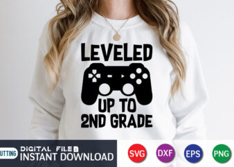 Leveled up to 2nd Grade T shirt, Leveled up T shirt, Gaming Shirt, Gaming Svg Shirt, Gamer Shirt, Gaming SVG Bundle, Gaming Sublimation Design, Gaming Quotes Svg, Gaming shirt print