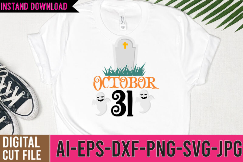 Octobor 31 Tshirt Design,Octobor 31 SVG Design, halloween svg bundle,halloween tshirt design,halloween svg cut file,halloween tshirt bundle,pumpkin tshirt design,pumpkintshirt bundle