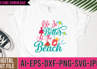 Life is Better At The Beach SVG Design,Life is Better At The Beach Tshirt Design,Summer t shirt design bundle,summer svg bundle,summer svg bundle quotes,summer svg cut file bundle,summer svg craft