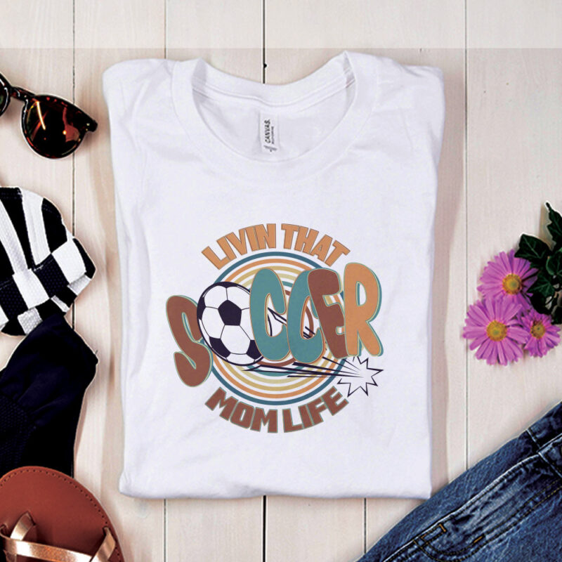 Living That Soccer Mom Life Tshirt Design
