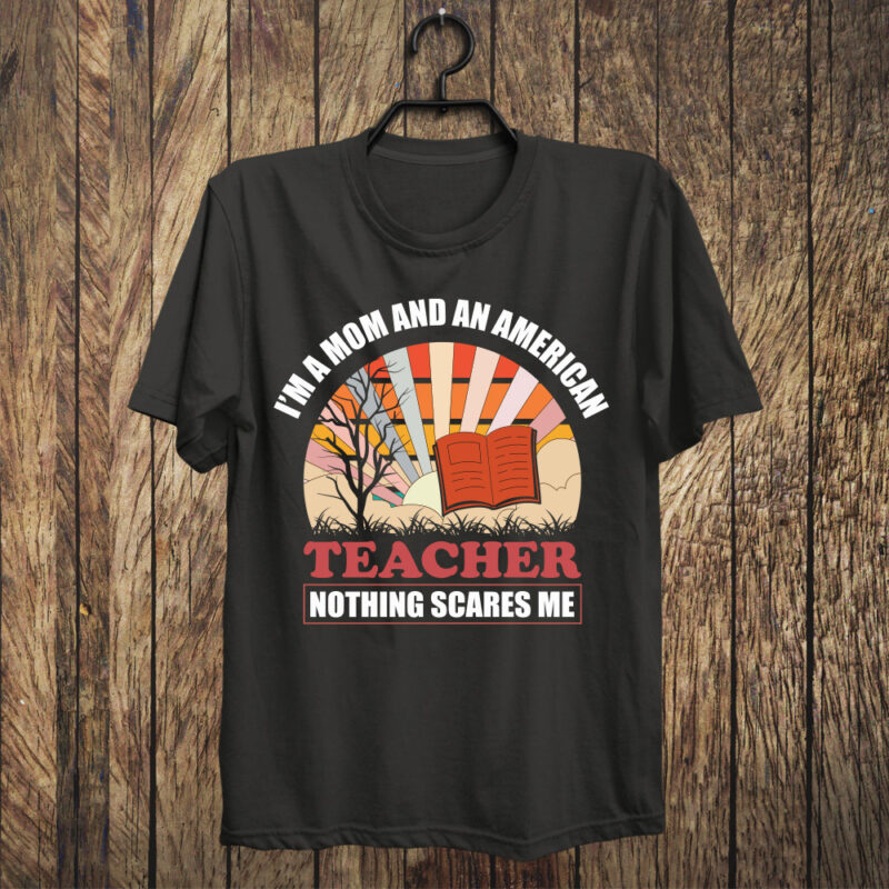 Im A Mom And An American Teacher SVG PNG, Mothers Day Tshirt Design