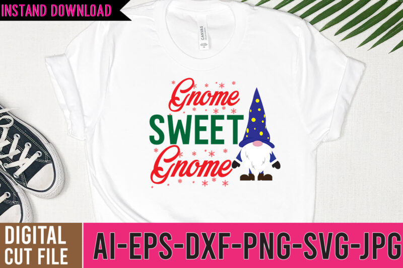Gnome Sweet Gnome SVG Design,Gnome Sweet Gnome Tshirt Design,gnome sweet gnome svg,gnome tshirt design, gnome vector tshirt, gnome graphic tshirt design, gnome tshirt design bundle,gnome tshirt png,christmas tshirt design,christmas svg