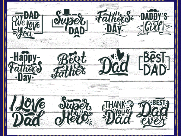 Father’s day bundle png, happy father’s day, dad png, papa png, dad quote, best dad, cut file, sublimation, father’s day digital download 990217364 t shirt graphic design