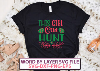 This Girl Can Hunt t-shirt design,Happy Easter SVG Bundle, Easter SVG, Easter quotes, Easter Bunny svg, Easter Egg svg, Easter png, Spring svg, Cut Files for Cricut