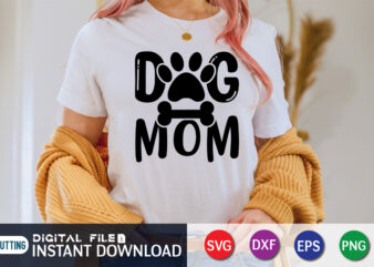 Dog Mom T Shirt, Dog Lover Svg, Dog Mom Svg, Dog Bundle SVG, Dog Shirt Design, Dog vector, Funny Dog Svg, Dog typography, Dog Bandana svg Bundle