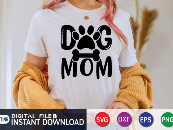 Dog mom t shirt, dog lover svg, dog mom svg, dog bundle svg, dog shirt design, dog vector, funny dog svg, dog typography, dog bandana svg bundle