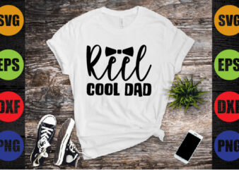 reel cool dad t shirt design online