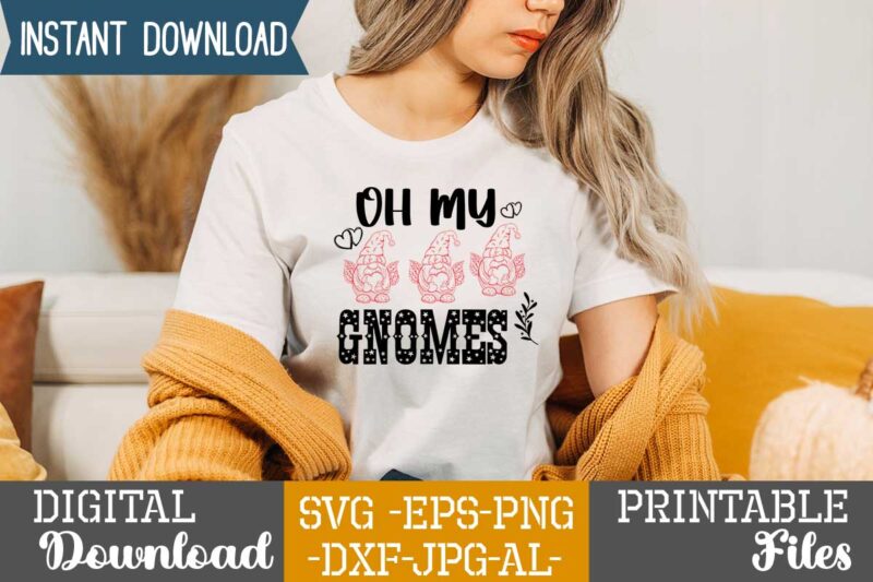 Oh My Gnomes,tshirt design,gnome sweet gnome svg,gnome tshirt design, gnome vector tshirt, gnome graphic tshirt design, gnome tshirt design bundle,gnome tshirt png,christmas tshirt design,christmas svg design,gnome svg bundle on sell