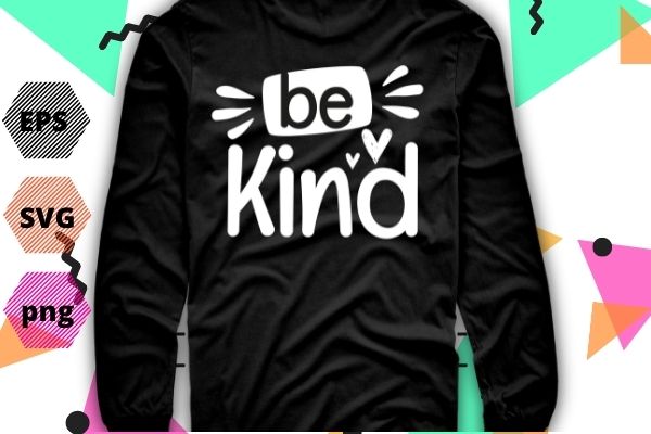 Be kind unity day orange Anti-bullying mom T-shirt design svg, Kindness takes courage png, unity day, orange, Anti-bullying mom, Stop Bullying, Be Kind, Women, Positive, Inspirational, Kindness, floral, flower