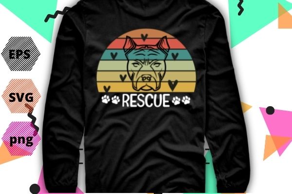 Pitbull rescue Animal Rescue Team Dog Lover TShirt design svg