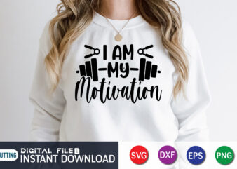 I’m My Motivation T shirt, My Motivation Shirt, Gym shirt, Gym Quotes Svg, Gym Svg, Gym shirt bundle, Gym shirt Design, Gym SVG Bundle