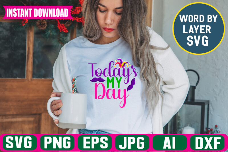 Today's My Day Svg Vector T-shirt Design april Fools Svg Bundle, Funny Svg, April 1st Jpg, April Fools Day Digital File, Quote April Fools Day Svg, Joke Svg, April Fools