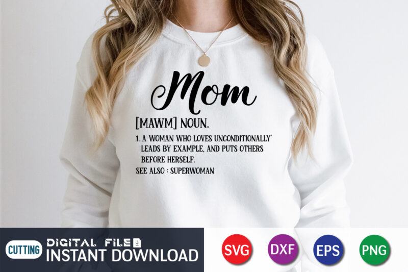 Mom SVG bundle t shirt vector graphic, Mother’s Day SVG Bundle, Mom t shirt bundle, mama shirt cut file, Mom shirt print template, Mom svg t shirt designs for sale