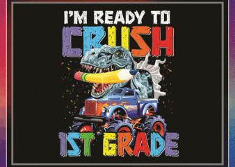 8 Designs Back To School Bundle Png, I’m Ready To Crush, Kindergarten, 1st Grade, 2nd Grade, 3rd Grade, Dabbing Unicorn, Dinosaur, Digital 1050800811