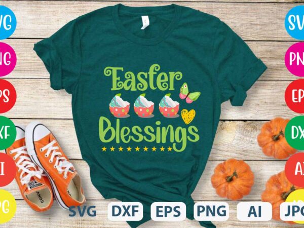 Easter blessings svg vector for t-shirt,easter svg design,easter png for t-shirt design,easter tshirt design,easter day t shirt design,easter day svg design,easter day vector t shirt, shirt day svg bundle, bunny