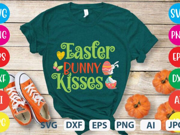 Easter bunny kisses svg vector for t-shirt,easter tshirt design,easter day t shirt design,easter day svg design,easter day vector t shirt, shirt day svg bundle, bunny tshirt design, easter t shirt