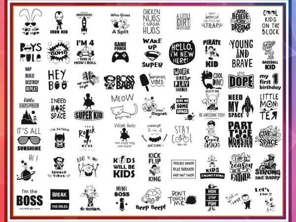 100 designs kids quotes svg bundle, kids svg, kids quotes svg, toddler svg for boys, kids life svg, kids svg play, kids png,digital download 988669780