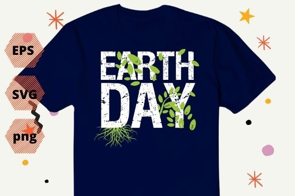 Earth day 2022 T-shirt design svg, National Arbor Day, Plant Trees Tree, save earth, nature vector, editable, png, cut file, print file,