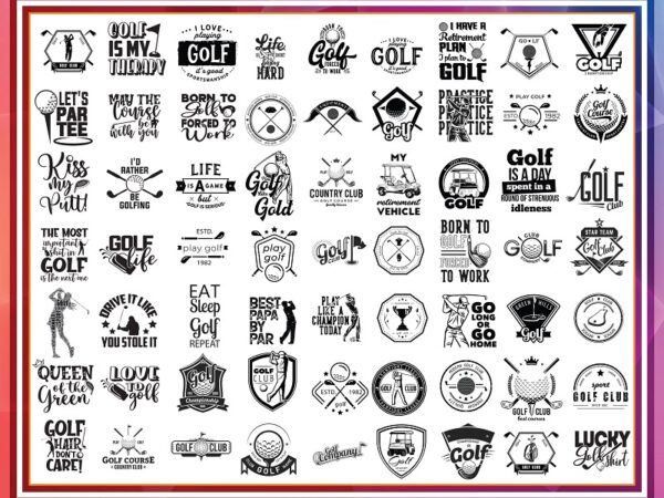 Bundle 100 golf quotes svg, golf svg, golf svg design, golf svg bundle, golf svg sports, golf svg lovers, golf svg shirt, digital download 1000129407