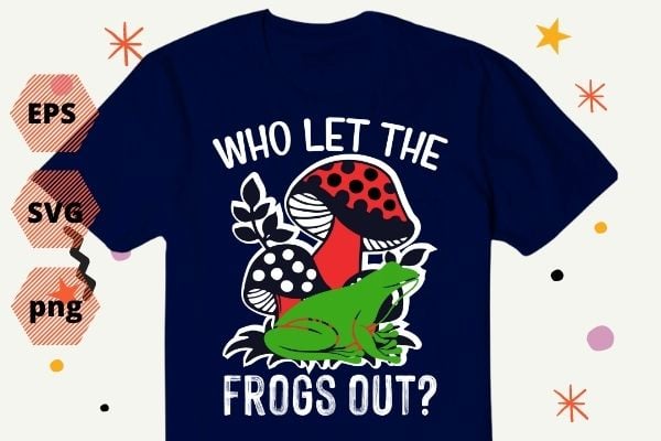 Passover Shirt Who Let The Frogs Out Funny Matzah T-Shirt design svg, Cottagecore, Aesthetic, Frog, Mushroom, Who Let The Frogs Out png, Funny Frog Lovers T-Shirt